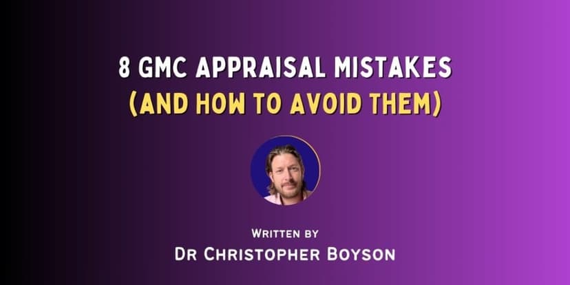 8 Pitfalls IMGs Make in their GMC Appraisal (and How to Avoid Them)