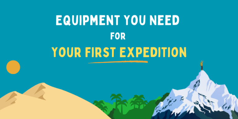 Equipment for your first expedition