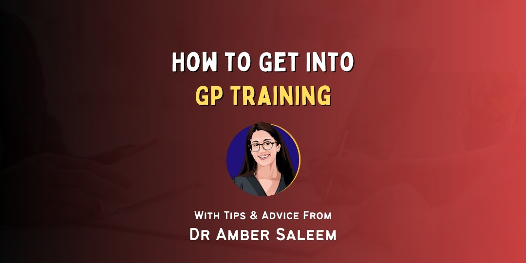 How to Get Into GP Training
