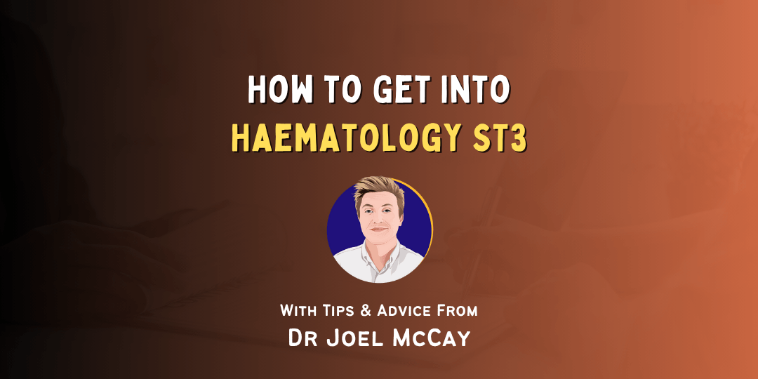 How to Get Into Haematology ST3