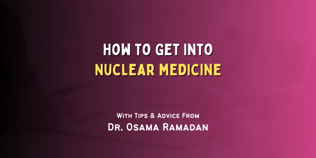 How to Get Into Nuclear medicine