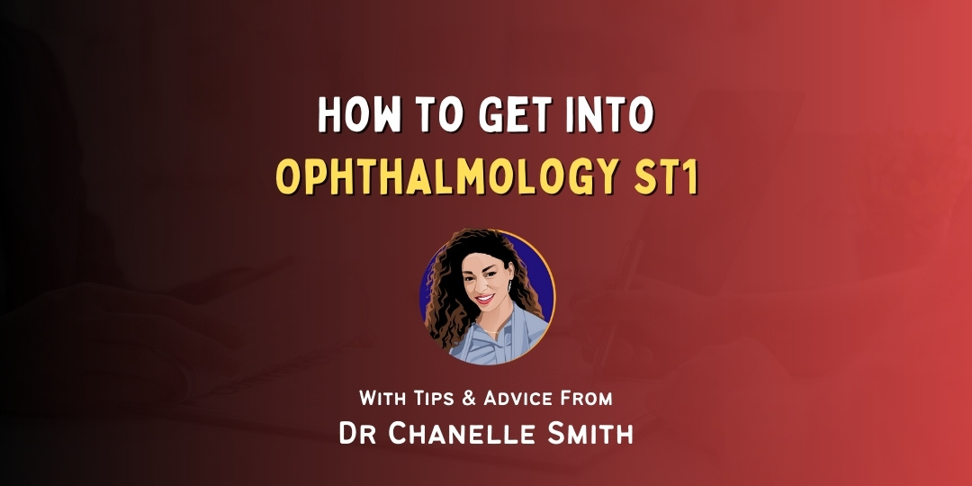 How to Get Into Ophthalmology ST1