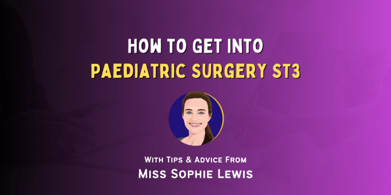 How to Get Into Paediatric Surgery ST3