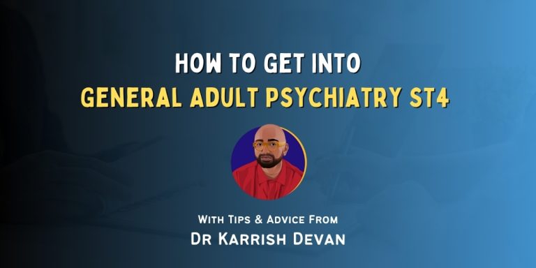 how to get into general adult psychiatry